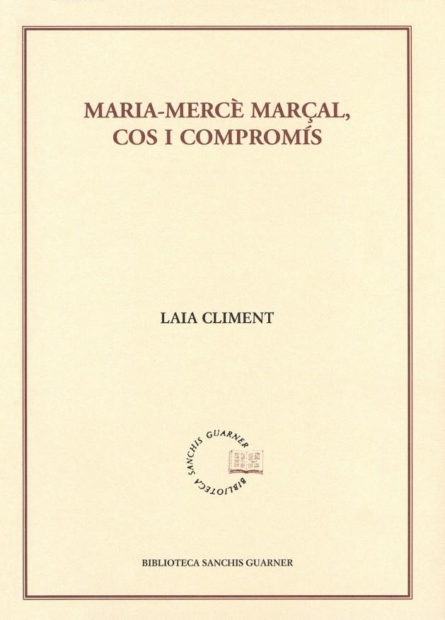 MARIA-MERCE MARÇAL, COS I COMPROMIS | 9788484159940 | CLIMENT RAGA, LAIA MERCE