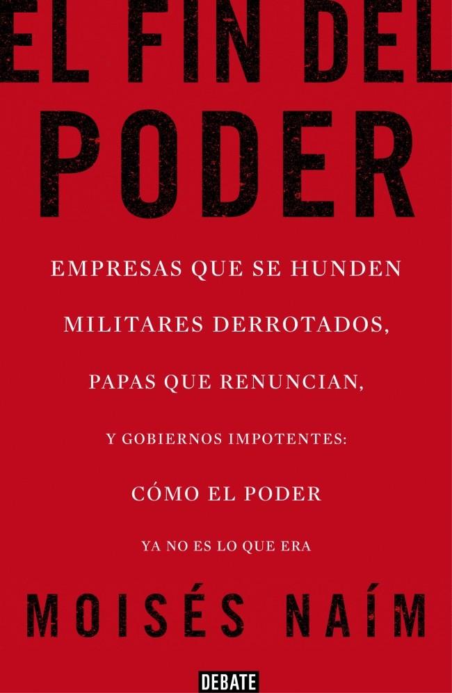 EL FIN DEL PODER | 9788499923000 | NAIM,MOISES | Llibreria Online de Tremp