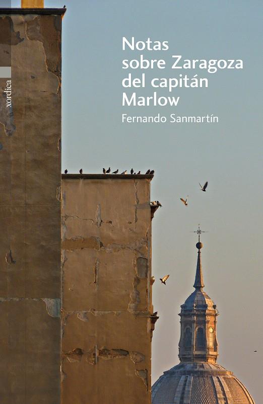 NOTAS SOBRE ZARAGOZA DEL CAPITÁN MARLOW | 9788496457898 | SANMARTÍN GÓMEZ, FERNANDO