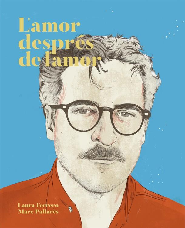 L'AMOR DESPRÉS DE L'AMOR | 9788416670437 | FERRERO, LAURA