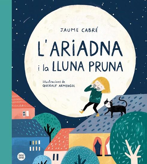 L'ARIADNA I LA LLUNA PRUNA | 9788418135187 | CABRÉ, JAUME/ARMENGOL, QUERALT | Llibreria Online de Tremp