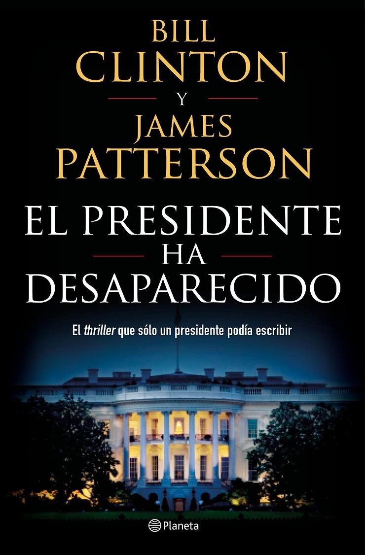 EL PRESIDENTE HA DESAPARECIDO | 9788408190301 | PATTERSON, JAMES/CLINTON, BILL | Llibreria Online de Tremp