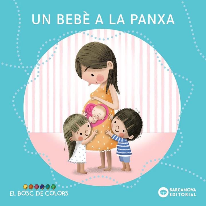 UN BEBÈ A LA PANXA | 9788448957988 | BALDÓ I CABA, ESTEL/GIL JUAN, ROSA/SOLIVA GARRIGA, MARIA | Llibreria Online de Tremp