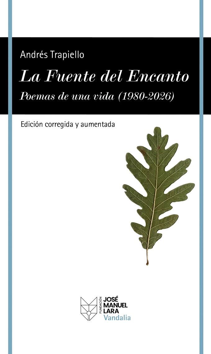 LA FUENTE DEL ENCANTO (EDICIÓN CORREGIDA Y AUMENTADA) | 9788419132956 | TRAPIELLO, ANDRÉS