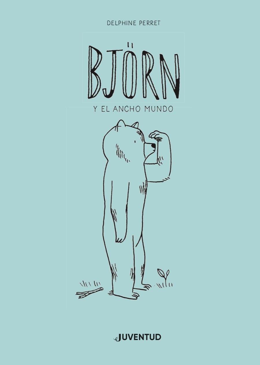 BJÖRN Y EL ANCHO MUNDO | 9788426145871 | PERRET, DELPHINE | Llibreria Online de Tremp