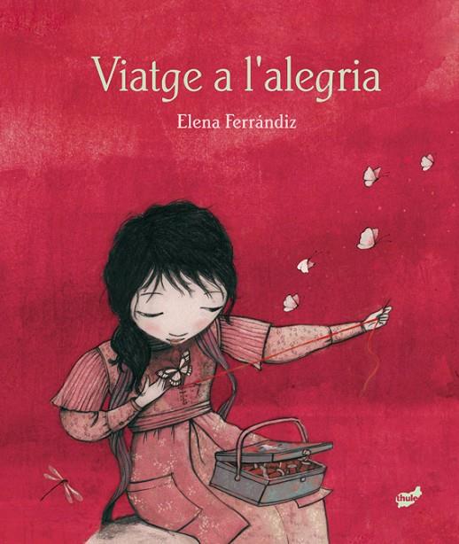 VIATGE A L'ALEGRIA | 9788416817689 | FERRÁNDIZ RUEDA, ELENA | Llibreria Online de Tremp