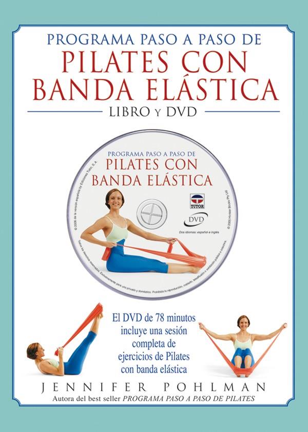 PILATES CON BANDA ELASTICA. LIBRO + DVD | 9788479025793 | POHLMAN, JENNIFER | Llibreria Online de Tremp