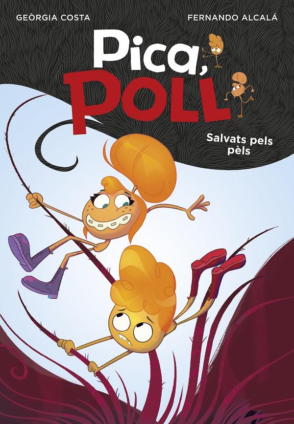 SALVATS PELS PÈLS (PICA, POLL 2) | 9788417671570 | ALCALÁ, FERNANDO/COSTA, GEORGIA | Llibreria Online de Tremp