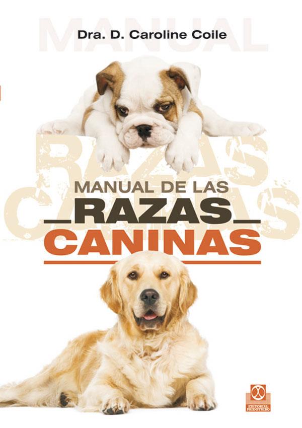 MANUAL DE LAS RAZAS CANINAS | 9788480198189 | CAROLINE COILE, DRA. | Llibreria Online de Tremp