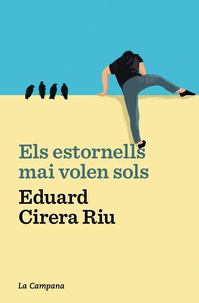 ELS ESTORNELLS MAI VOLEN SOLS | 9788419245687 | CIRERA RIU, EDUARD | Llibreria Online de Tremp