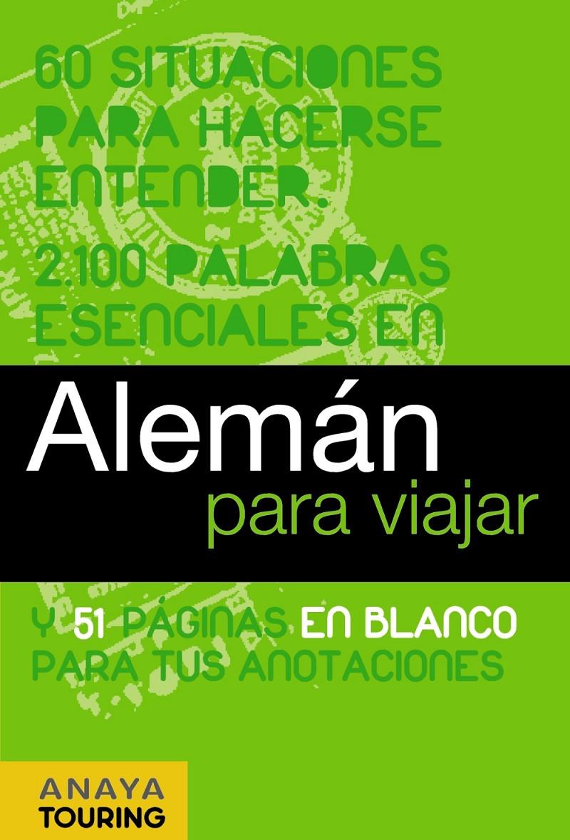 ALEMÁN PARA VIAJAR | 9788497768740 | ANAYA TOURING/CALVO, GABRIEL/TZSCHASCHEL, SABINE/MEYER DÖHNER, LORE | Llibreria Online de Tremp