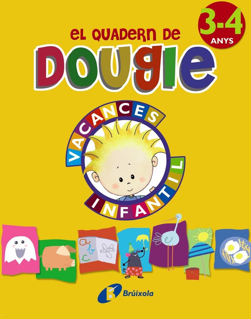 QUADERN DE DOUGIE 3-4 ANYS, EL | 9788499061689 | APARICIO NOGUÉS, ROSA Mª/MANCHA GARCÍA-ROSADO, CARMEN | Llibreria Online de Tremp