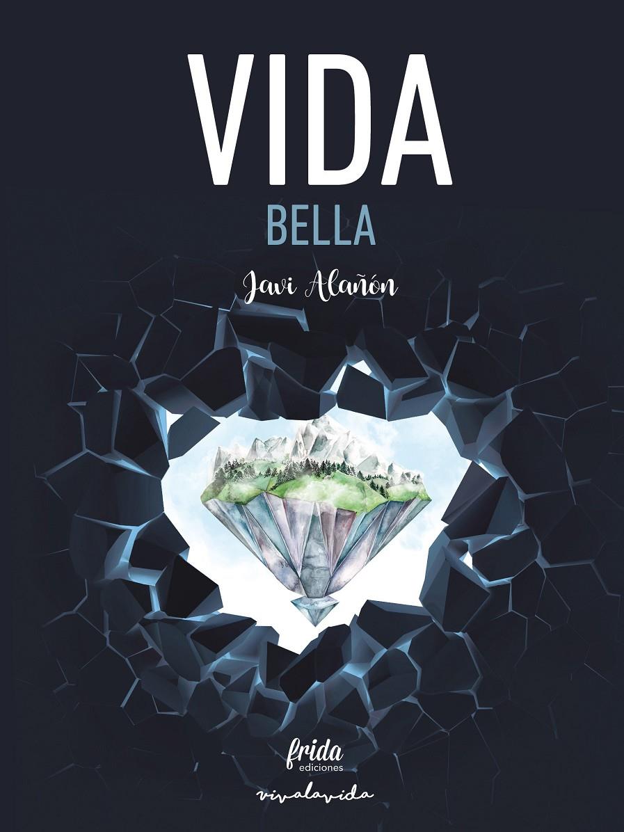 VIDA BELLA | 9788494639074 | ALAÑÓN, JAVIER