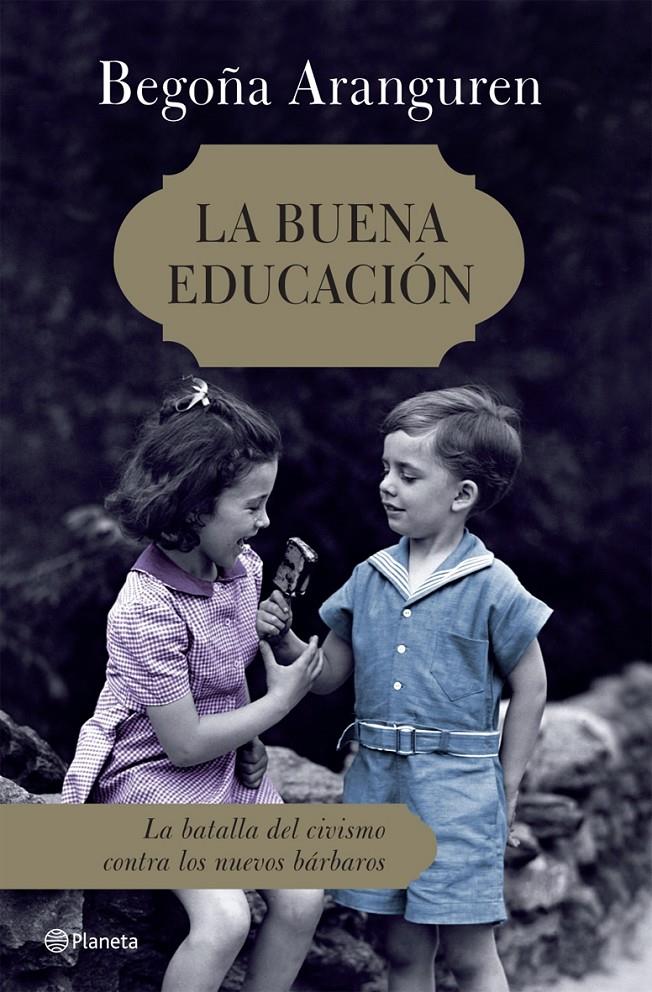 BUENA EDUCACION, LA | 9788408072553 | ARANGUREN, BEGOÑA | Llibreria Online de Tremp