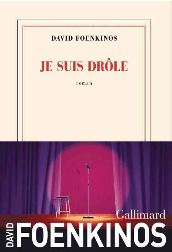 JE SUIS DRÔLE | 9782073152985 | DAVID FOENKINOS | Llibreria Online de Tremp