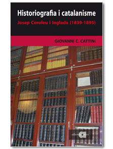 HISTORIOGRAFIA I CATALANISME | 9788495916747 | COROLEU, JOSEP