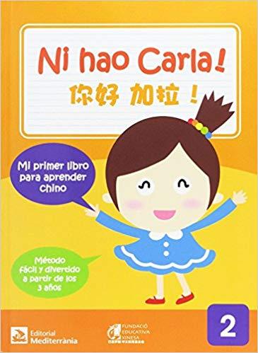 NIHAO CARLA 2 | 9788499793887 | FUNDACIÓ EDUCATIVA XINESA