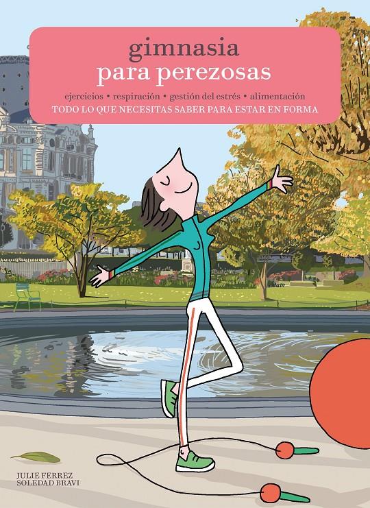 GIMNASIA PARA PEREZOSAS | 9788416489701 | JULIE FERREZ/SOLEDAD BRAVI | Llibreria Online de Tremp