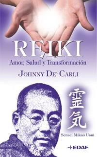 REIKI: AMOR, SALUD Y TRANSFORMACION | 9788441419520 | DE'CARLI, JOHNNY | Llibreria Online de Tremp