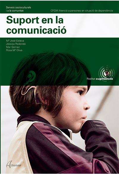 SUPORT EN LA COMUNICACIÓ | 9788417872816 | M. J. ESTEVA, J. REDONDO, R. M. OLIVARES, M. GÓMEZ | Llibreria Online de Tremp