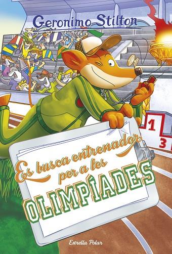ES BUSCA ENTRENADOR PER A LES OLIMPÍADES | 9788418134883 | STILTON, GERONIMO | Llibreria Online de Tremp