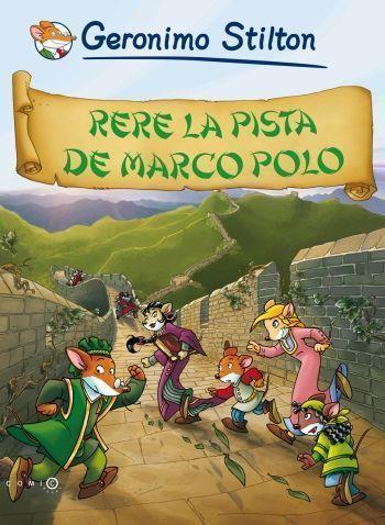 RERE LA PISTA DE MARCO POLO | 9788499321486 | STILTON, GERONIMO.