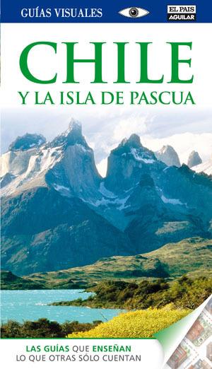 CHILE Y LA ISLA DE PASCUA (GUÍAS VISUALES 2012) | 9788403510821 | VARIOS AUTORES | Llibreria Online de Tremp