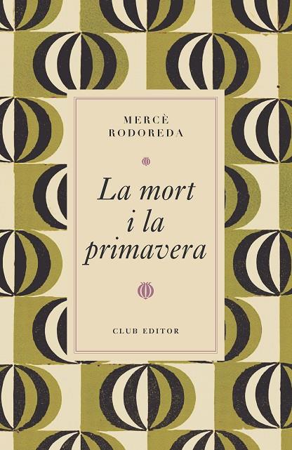 LA MORT I LA PRIMAVERA | 9788473294997 | RODOREDA, MERCÈ | Llibreria Online de Tremp