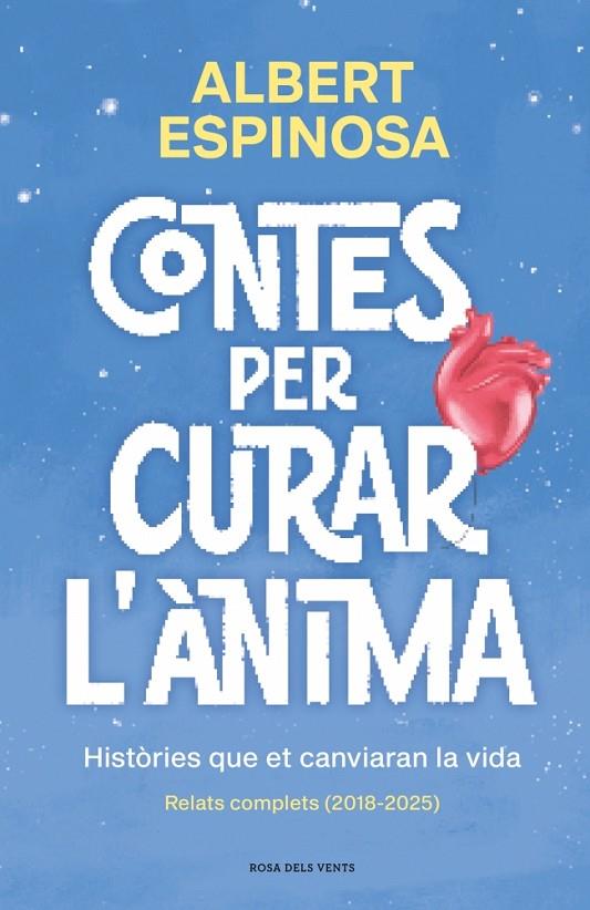 CONTES PER CURAR L'ÀNIMA. HISTÒRIES QUE ET CANVIARAN LA VIDA | 9791387653057 | ESPINOSA, ALBERT | Llibreria Online de Tremp
