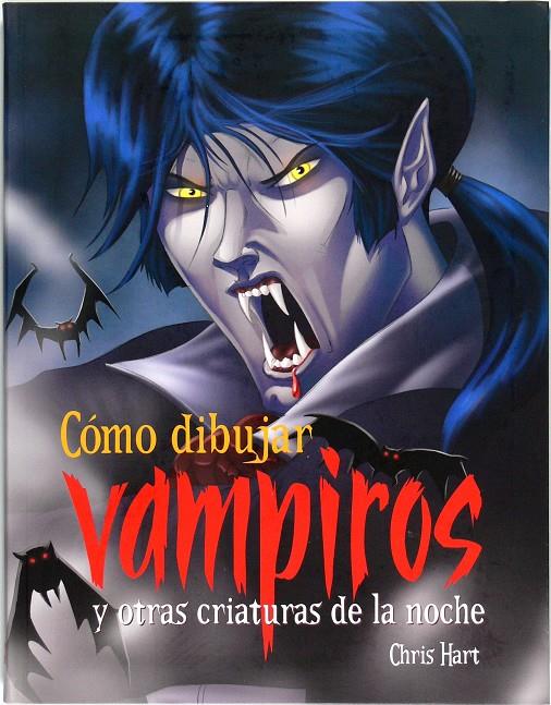 COMO DIBUJAR VAMPIROS | 9788467544763 | HART, CHRISTIPHER