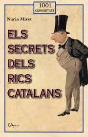 ELS SECRETS DELS RICS CATALANS | 9788412589788 | MIRET I ANTOLÍ, NÚRIA | Llibreria Online de Tremp