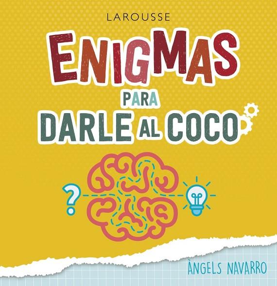 ENIGMAS PARA DARLE AL COCO | 9788417720520 | NAVARRO SIMÓN, ÀNGELS | Llibreria Online de Tremp