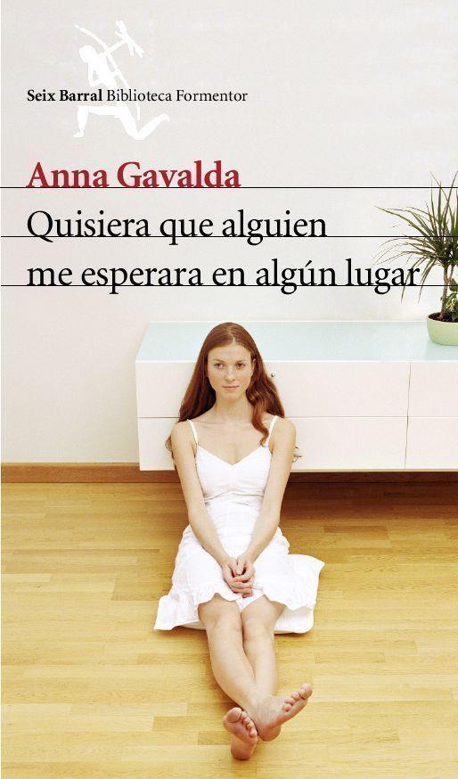 QUISIERA QUE ALGUIEN ME ESPERARA EN ALGUN LUGAR | 9788432227936 | GAVALDA, ANNA