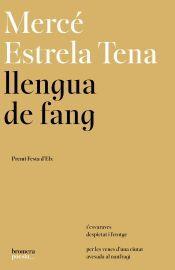 LLENGUA DE FANG | 9788413589190 | ESTRELA TENA, MERCÉ | Llibreria Online de Tremp