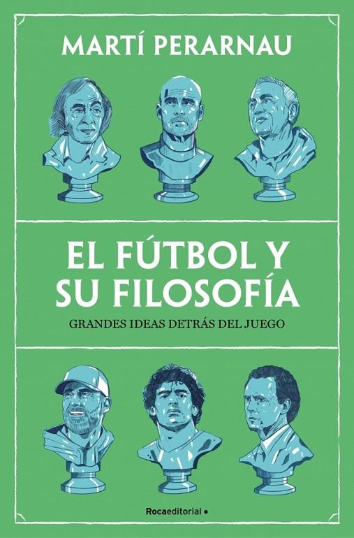 EL FÚTBOL Y SU FILOSOFÍA | 9788410442153 | PERARNAU, MARTÍ | Llibreria Online de Tremp