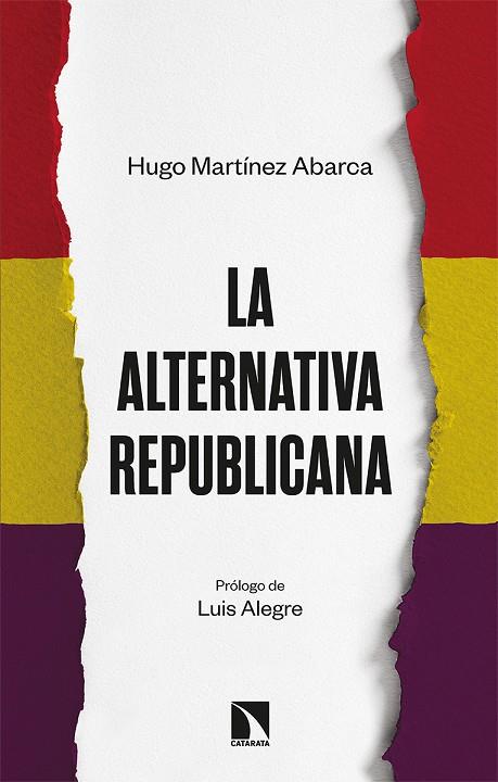 LA ALTERNATIVA REPUBLICANA | 9788413522548 | MARTÍNEZ ABARCA, HUGO | Llibreria Online de Tremp