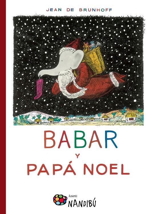BABAR Y PAPA NOEL | 9788497436991 | JEAN DE BRUNHOFF