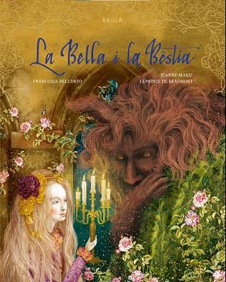 LA BELLA I LA BÈSTIA | 9788447952922 | LEPRINCE DE BEAUMONT, JEANNE-MARIE | Llibreria Online de Tremp