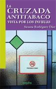 CRUZADA ANTITABACO VISTA POR LOS INFIELES, LA | 9788492974849 | RODRIGUEZ DIAZ, SUSANA