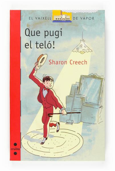 QUE PUGI EL TELO! | 9788466117876 | CREECH, SHARON | Llibreria Online de Tremp