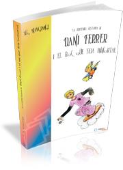 VERITABLE HISTORIA DE DANI FERRER 1 : ROC QUE FEIA IMMORTAL | 9788496367111 | NEWGRANGE. M. G