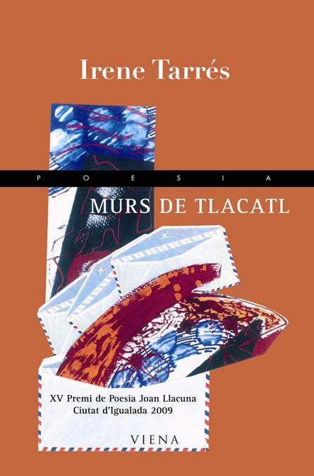 MURS DE TLACATL | 9788483305805 | TARRES, IRENE | Llibreria Online de Tremp