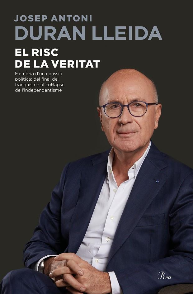 EL RISC DE LA VERITAT | 9788475887579 | DURAN LLEIDA, JOSEP ANTONI | Llibreria Online de Tremp