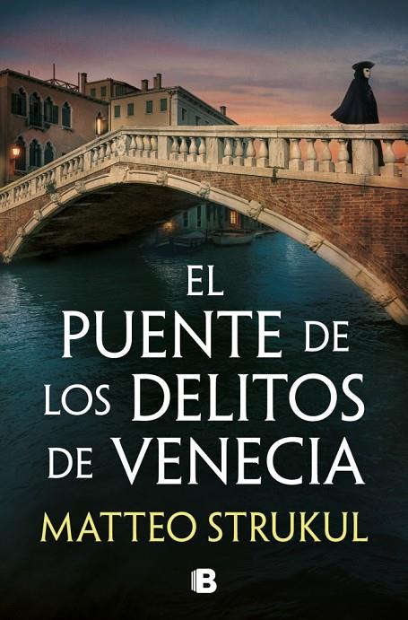 EL PUENTE DE LOS DELITOS DE VENECIA (LAS PESQUISAS DE CANALETTO 2) | 9788466683494 | STRUKUL, MATTEO | Llibreria Online de Tremp