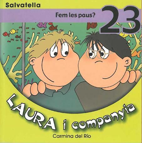 LAURA I COMPANYIA, NÚM. 23. FEM LES PAUS? | 9788484124191 | DEL RIO GALVE, CARMINA | Llibreria Online de Tremp