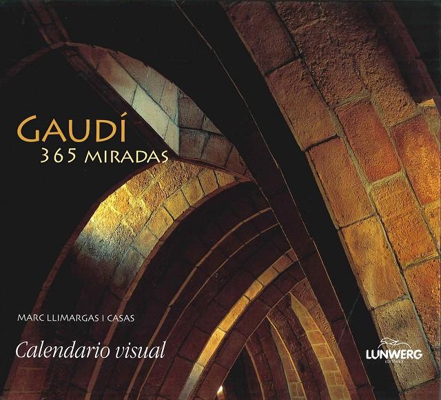 GAUDI. 365 MIRADAS | 9788497855457 | LLIMARGAS I CASAS, MARC | Llibreria Online de Tremp