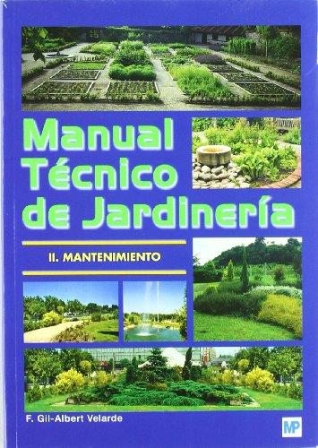 MANUAL TECNICO DE JARDINERIA TOMO II | 9788484762430 | GIL . F  VELARDE. ALBERT