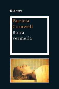 BOIRA VERMELLA | 9788482645315 | CORNWELL, PATRICIA | Llibreria Online de Tremp