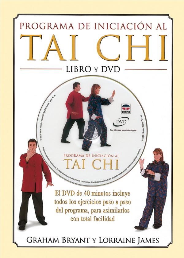 PROGRAMA DE INICIACION AL TAI CHI | 9788479025151 | BRYANT, GRAHAM / JAMES, LORRAINE | Llibreria Online de Tremp