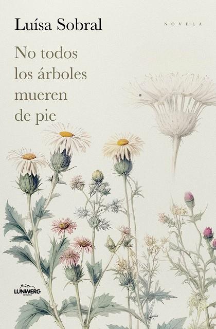NO TODOS LOS ÁRBOLES MUEREN DE PIE | 9791387761769 | SOBRAL, LUÍSA | Llibreria Online de Tremp